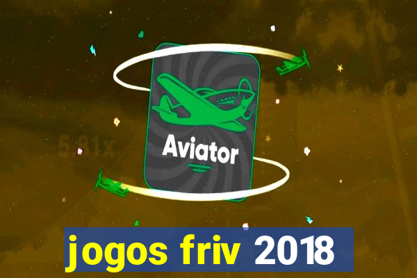 jogos friv 2018